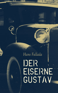 Der eiserne Gustav - Hans Fallada - E-Book