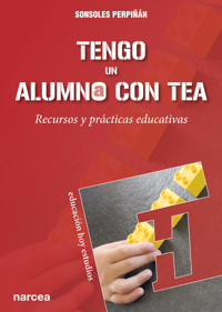 Tengo un alumno con TEA - Sonsoles Perpiñán Guerras - E-Book