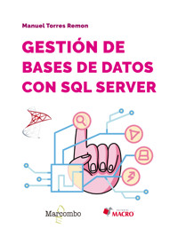 Gestión de bases de datos con SQL Server - Manuel Torres Remón - E-Book