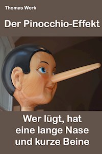 Der Pinocchio-Effekt - Thomas Werk - E-Book