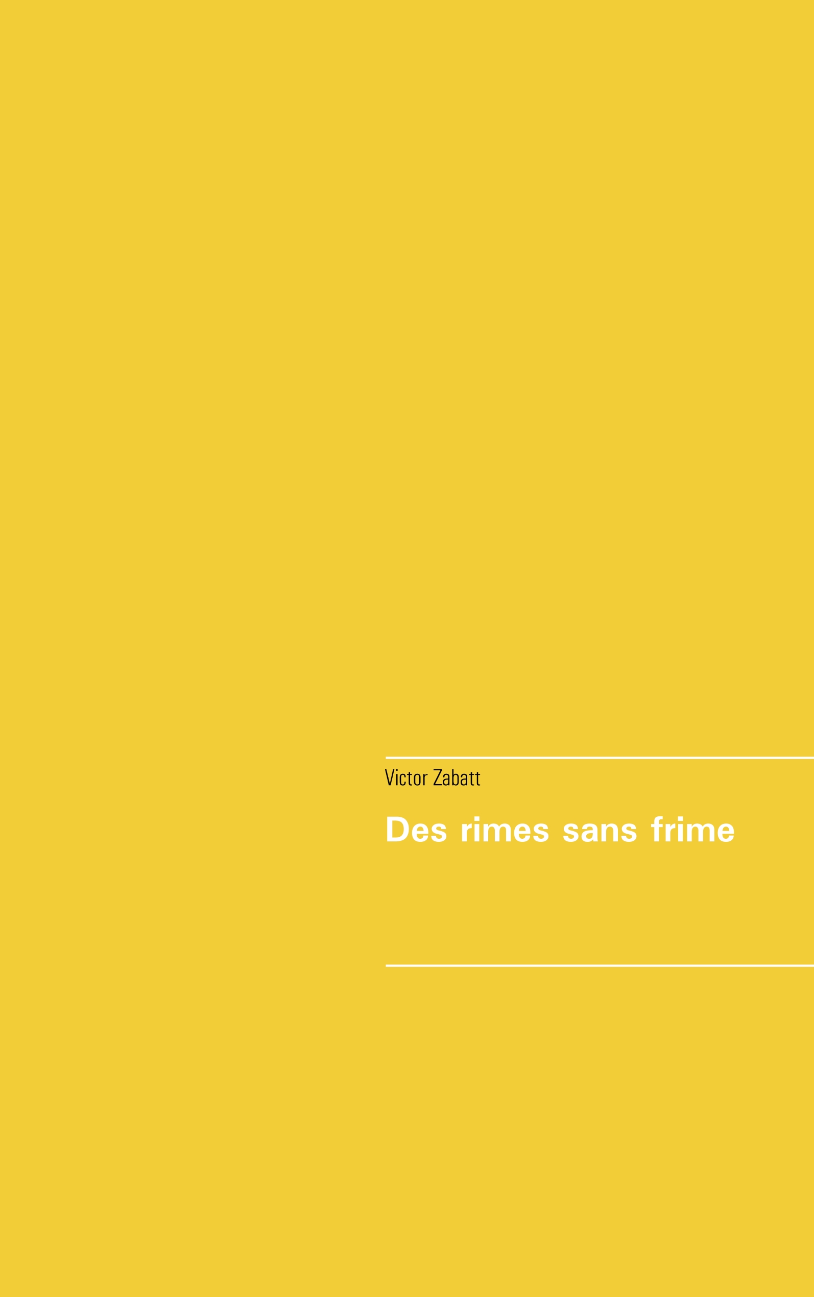 Des rimes sans frimes - Victor Zabatt - E-Book