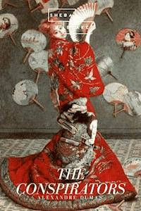 The Conspirators - Dumas Alexandre - E-Book
