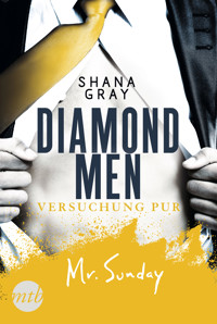 Diamond Men - Versuchung pur! Mr. Sunday - Shana Gray - E-Book