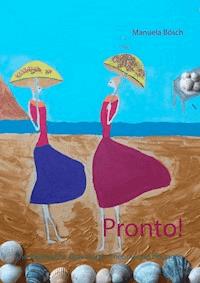 Pronto! - Manuela Bösch - E-Book
