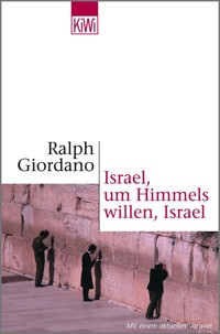Israel, um Himmels willen, Israel - Ralph Giordano - E-Book