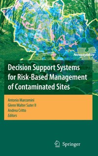 Decision Support Systems for Risk-Based Management of Contaminated Sites -  - E-Book