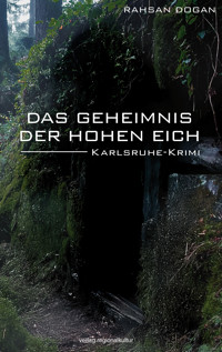 Das Geheimnis der Hohen Eich - Rahsan Dogan - E-Book