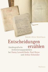 Entscheidungen erzählen - Sarah Alice Nienhaus - E-Book