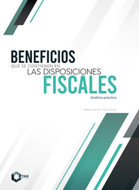 Beneficios que se contienen en las disposiciones fiscales 2025 - José Pérez Chávez - E-Book
