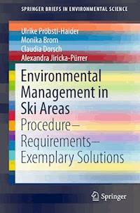 Environmental Management in Ski Areas - Ulrike Pröbstl-Haider - E-Book
