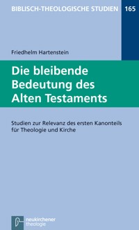 Die bleibende Bedeutung des Alten Testaments - Friedhelm Hartenstein - E-Book