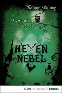 Magnolia Steel - Hexennebel - Sabine Städing - E-Book
