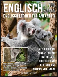Englisch Für Kinder - Englisch Lernen Für Anfänger - Mobile Library - E-Book