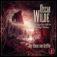 Oscar Wilde – Die ungelösten Fälle des Mycroft Holmes - Folge 1: Der Riese von Griffin - Oscar Wilde - Hörbuch