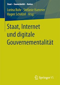 Staat, Internet und digitale Gouvernementalität -  - E-Book