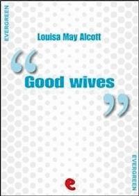 Good Wives - Louisa May Alcott - E-Book