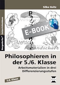 Philosophieren in der 5./6. Klasse - Silke Holtz - E-Book