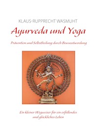 Ayurveda und Yoga - Klaus-Rupprecht Wasmuht - E-Book