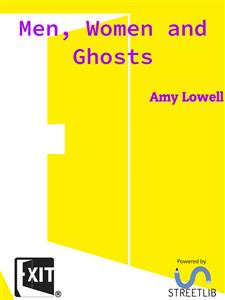 Men, Women and Ghosts - Amy Lowell - E-Book