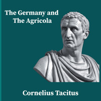 The Germany and the Agricola - Tacitus - Hörbuch