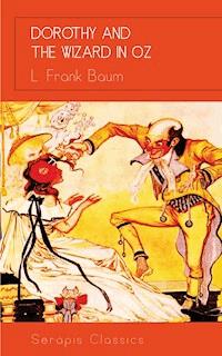 Dorothy and the Wizard in Oz - L. Frank Baum - E-Book