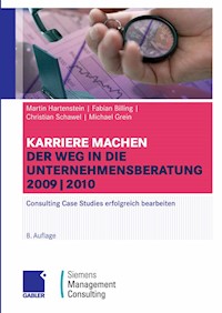 Karriere machen: Der Weg in die Unternehmensberatung - Martin Hartenstein - E-Book