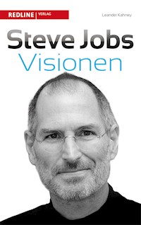 Steve Jobs' Visionen - Leander Kahney - E-Book