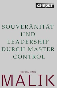 Souveränität und Leadership durch Master Control - Fredmund Malik - E-Book