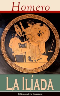La Iliada - Homero - E-Book
