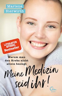 Meine Medizin seid ihr - Marlene Bierwirth - E-Book