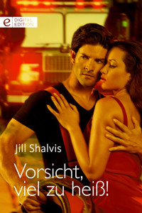 Vorsicht, viel zu heiß! - Jill Shalvis - E-Book