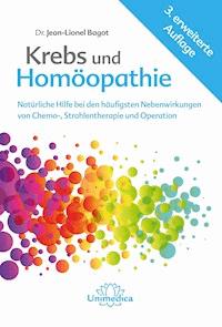 Krebs und Homöopathie - Jean-Lionel Bagot - E-Book