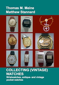 Collecting (Vintage) Watches - Thomas M. Meine - E-Book