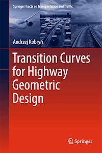 Transition Curves for Highway Geometric Design - Andrzej Kobryń - E-Book