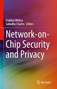 Network-on-Chip Security and Privacy -  - E-Book