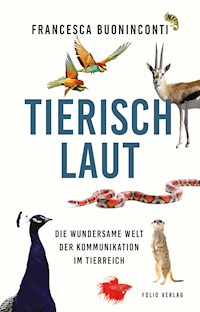 Tierisch laut - Francesca Buoninconti - E-Book