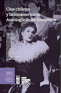 Cine chileno y latinoamericano. Antología de un encuentro - Varios autores - E-Book