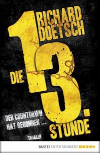 Die dreizehnte Stunde - Richard Doetsch - E-Book