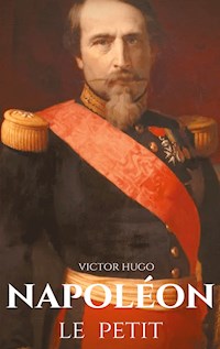 Napoléon le Petit - Victor Hugo - E-Book