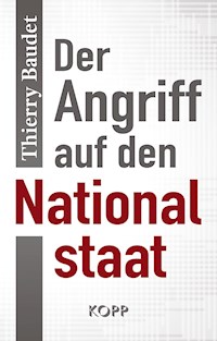 Der Angriff auf den Nationalstaat - Thierry Baudet - E-Book