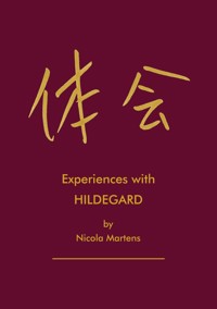 Experiences with Hildegard - Nicola Martens - E-Book