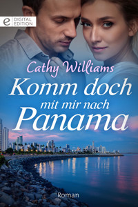 Komm doch mit mir nach Panama - Cathy Williams - E-Book