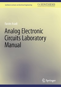 Analog Electronic Circuits Laboratory Manual - Farzin Asadi - E-Book