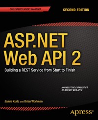 ASP.NET Web API 2: Building a REST Service from Start to Finish - Jamie Kurtz - E-Book