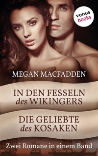 In den Fesseln des Wikingers & Die Geliebte des Kosaken - Megan MacFadden - E-Book