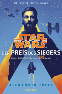 Star Wars™ - Der Preis des Siegers - Alexander Freed - E-Book