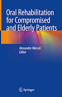 Oral Rehabilitation for Compromised and Elderly Patients -  - E-Book