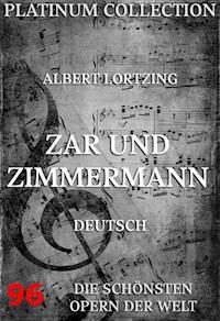 Zar und Zimmermann - Albert Lortzing - E-Book