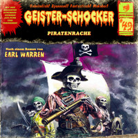 Geister-Schocker, Folge 49: Piratenrache - Earl Warren - Hörbuch