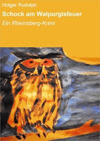 Schock am Walpurgisfeuer - Holger Rudolph - E-Book